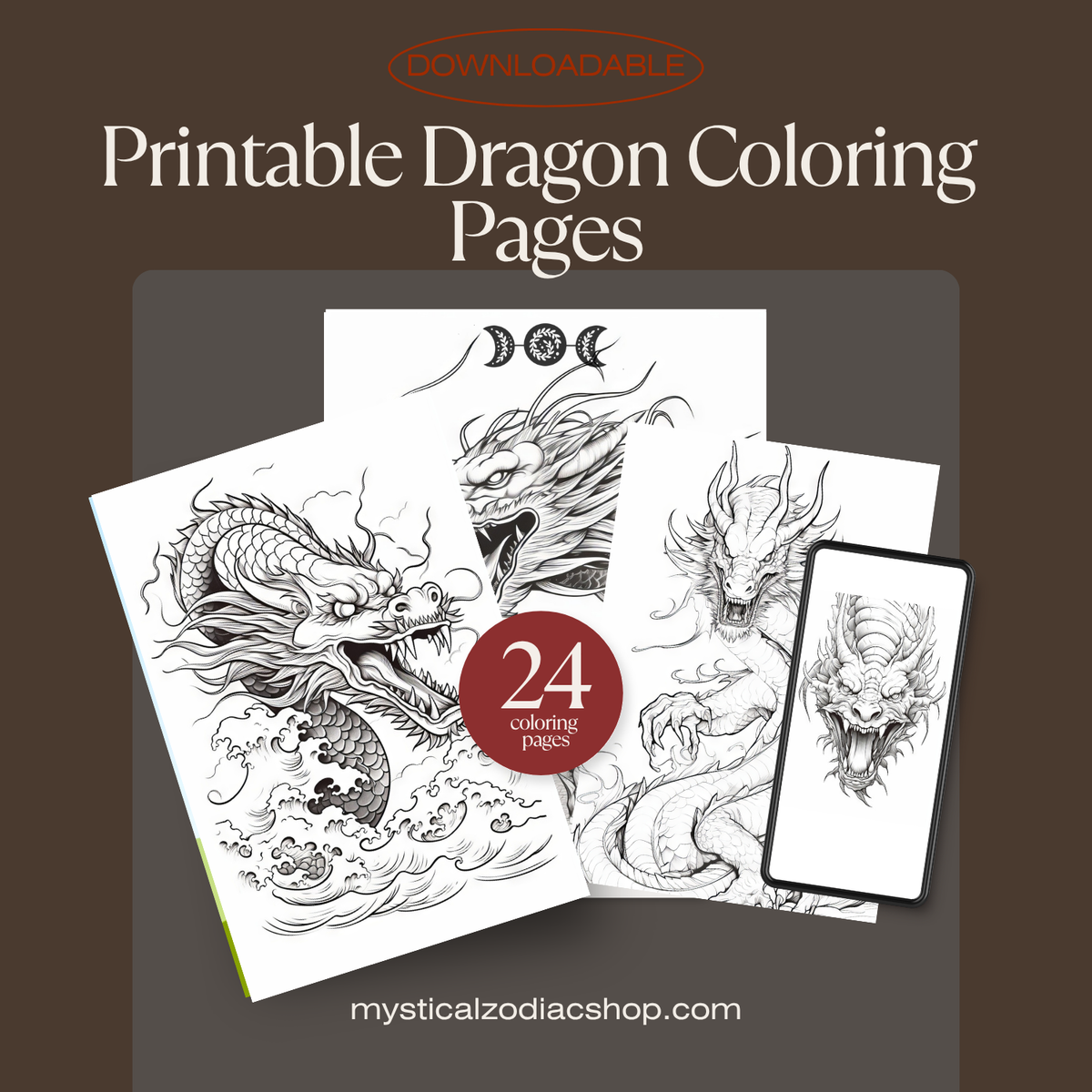 Promotional graphic for printable dragon coloring pages with a brown background.