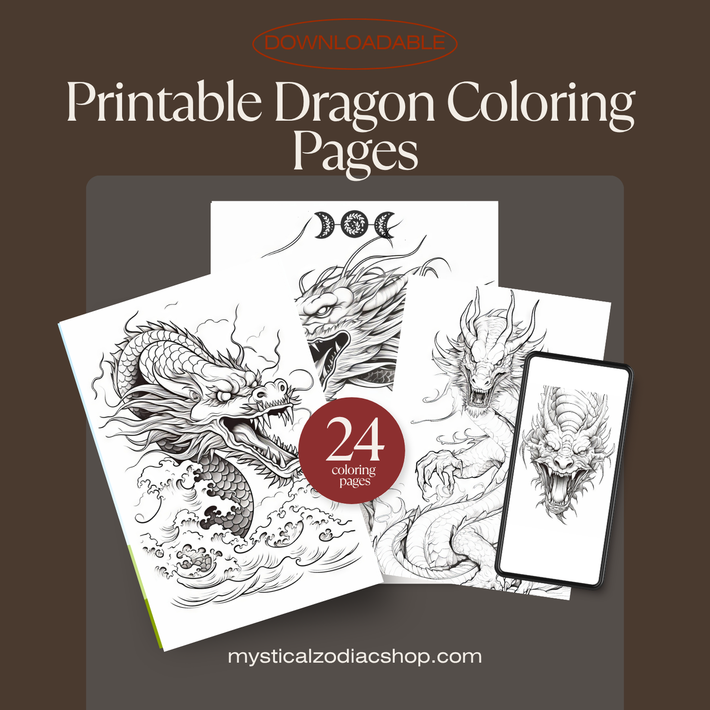 Promotional graphic for printable dragon coloring pages with a brown background.
