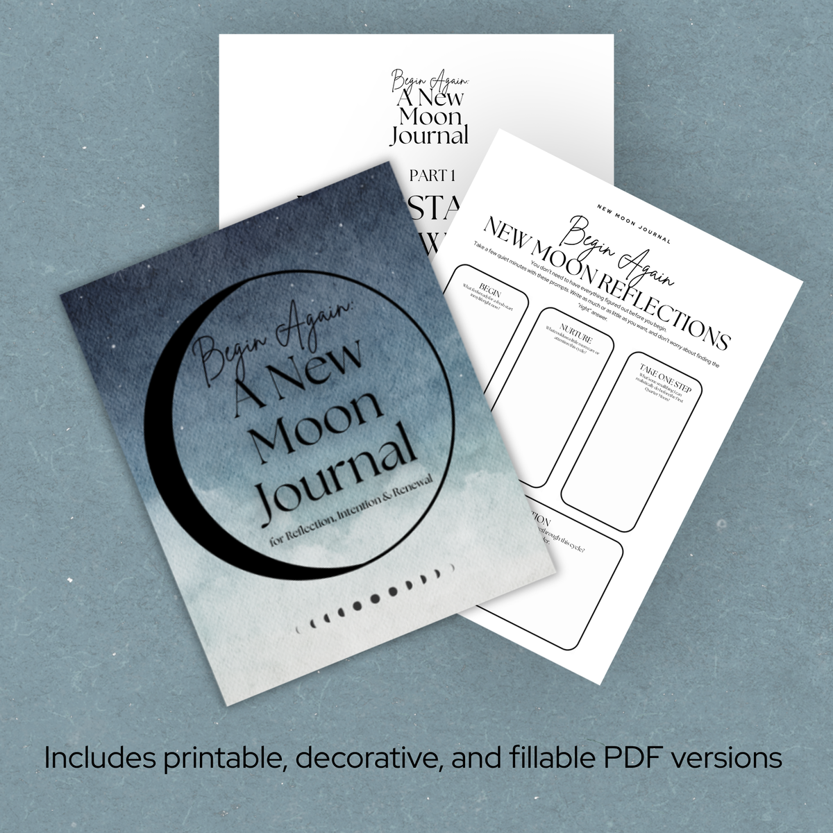 Begin Again: Printable New Moon Guide & Journal for Reflection, Intention Setting & Lunar Practice
