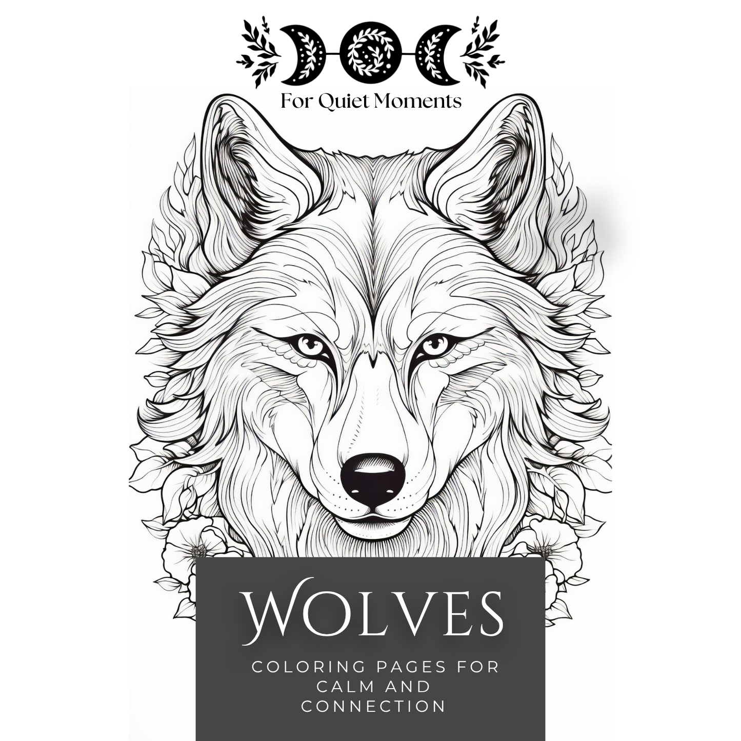 Coloring book cover with a wolf illustration and text 'Wolves: Coloring Pages for Calm and Connection' on a white background.